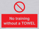 no-training-without-a-towel~