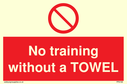 no-training-without-a-towel~