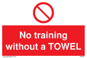 no-training-without-a-towel~