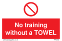 no-training-without-a-towel~