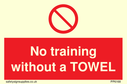no-training-without-a-towel~