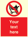 custom-no-climbing-on-trolley-sign-add-your-own-custom-text-normal-delivery-time~