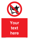 custom-no-climbing-on-trolley-sign-add-your-own-custom-text-normal-delivery-time~
