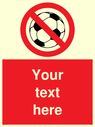 custom-no-ball-games-sign-add-your-own-custom-text-normal-delivery-times-apply-r~