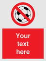 custom-no-ball-games-sign-add-your-own-custom-text-normal-delivery-times-apply-r~