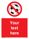 custom-no-ball-games-sign-add-your-own-custom-text-normal-delivery-times-apply-r~