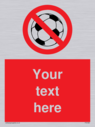 custom-no-ball-games-sign-add-your-own-custom-text-normal-delivery-times-apply-r~