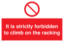 strictly-forbidden-to-climb-on-racking-sign-~