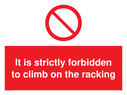 strictly-forbidden-to-climb-on-racking-sign-~