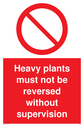 heavy-plants-must-not-be-reversed-sign-~