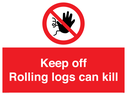 keep-off-rolling-logs-can-kill-~