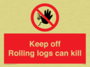 keep-off-rolling-logs-can-kill-~