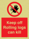 keep-off-rolling-logs-can-kill-~