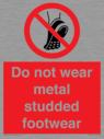 do-not-wear-metal-studded-footwear~