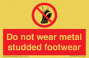 do-not-wear-metal-studded-footwear~