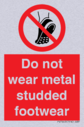 do-not-wear-metal-studded-footwear~