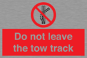 do-not-leave-the-tow-track~