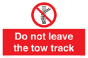 do-not-leave-the-tow-track~