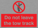 do-not-leave-the-tow-track~