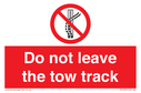 do-not-leave-the-tow-track~
