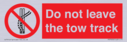 do-not-leave-the-tow-track~