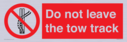do-not-leave-the-tow-track~