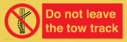 do-not-leave-the-tow-track~