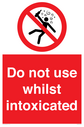 do-not-use-whilst-intoxicated~