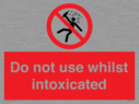do-not-use-whilst-intoxicated~