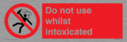 do-not-use-whilst-intoxicated~