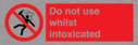 do-not-use-whilst-intoxicated~