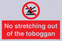 no-stretching-out-of-the-toboggan~