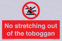 no-stretching-out-of-the-toboggan~