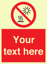 custom-prohibition-do-not-expose-to-direct-sunlight-or-hot-surface~