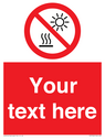 custom-prohibition-do-not-expose-to-direct-sunlight-or-hot-surface~