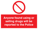 anyone-found-using-or-selling-drugs-will-be-reported-to-the-police~