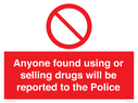 anyone-found-using-or-selling-drugs-will-be-reported-to-the-police~