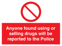 anyone-found-using-or-selling-drugs-will-be-reported-to-the-police~