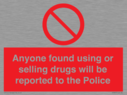 anyone-found-using-or-selling-drugs-will-be-reported-to-the-police~