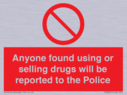 anyone-found-using-or-selling-drugs-will-be-reported-to-the-police~