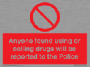 anyone-found-using-or-selling-drugs-will-be-reported-to-the-police~