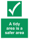 a-tidy-area-is-a-safer-area-sign-~