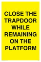 close-the-trapdoor-while-remaining-on-the-platform~