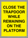 close-the-trapdoor-while-remaining-on-the-platform~