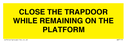 close-the-trapdoor-while-remaining-on-the-platform~