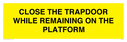 close-the-trapdoor-while-remaining-on-the-platform~