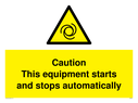 caution-equipment-starts-and-stops-automatically-sign-~