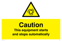 caution-equipment-starts-and-stops-automatically-sign-~