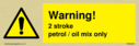 warning-2-stroke-petroloil-mix-only~