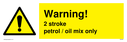warning-2-stroke-petroloil-mix-only-sign-~